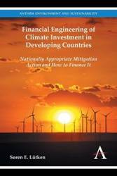 Financial Engineering of Climate Investment in Developing Countries - Lütken Søren E.