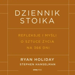 audiobook Dziennik stoika. Refleksje i myśli o sztuce życia na 366 dni - Ryan Holiday