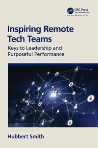 Inspiring Remote Tech Teams - Smith Hubbert