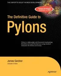 The Definitive Guide to Pylons - James Gardner