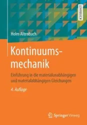 Kontinuumsmechanik - Altenbach Holm