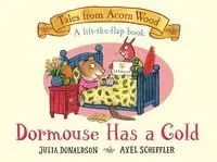Dormouse Has a Cold - Julia Donaldson