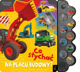 Co słychać na placu budowy? - Opracowanie zbiorowe