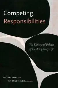 Competing Responsibilities - Trnka Susanna