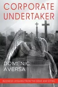 Corporate Undertaker - Domenic Aversa