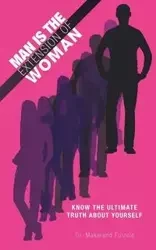 Man Is the Extension of Woman - Fulzele Makarand