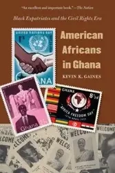 American Africans in Ghana - Kevin K. Gaines