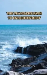 The Traveler's Path to Enlightenment - Castlebury Thor