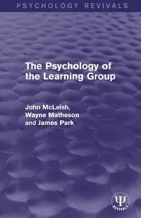 The Psychology of the Learning Group - John McLeish
