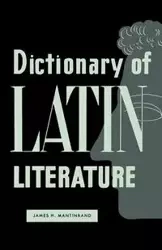 Dictionary of Latin Literature - James H. Mantinband