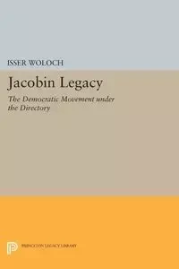 Jacobin Legacy - Woloch Isser