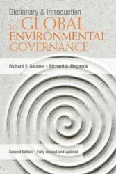 Dictionary and Introduction to Global Environmental Governance - Richard E. Saunier