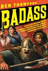 Badass - Ben Thompson