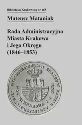 Rada Administracyjna Miasta Krakowa i jego okręgu - Mateusz Mataniak