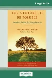 For a Future to be Possible (16pt Large Print Edition) - Hanh Nhat Thich