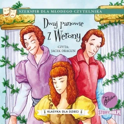 audiobook Klasyka dla dzieci. William Szekspir. Tom 7. Dwaj panowie z Werony - William Szekspir