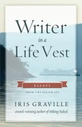 Writer in a Life Vest - Iris Graville