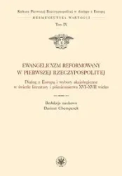 Ewangelicyzm reformowany w Pierwszej Rzeczypospolitej - opracowanie zbiorowe