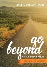 Go Beyond the Job Description - Ashley Lesko