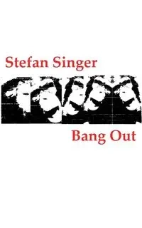 Bang Out - Stefan Singer