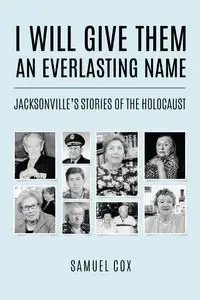I Will Give Them an Everlasting Name - Samuel Cox