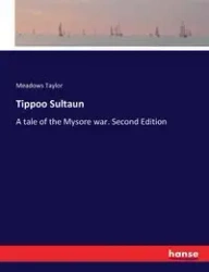Tippoo Sultaun - Taylor Meadows