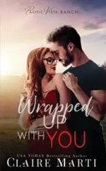 Wrapped Up with You - Marti Claire