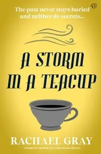 A Storm in a Teacup - Rachael Gray