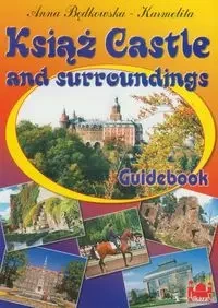 Książ Castle and surroundings - Anna Będkowska-Karmelita