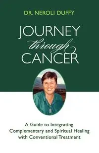 Journey Through Cancer - Duffy Neroli