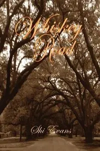 Whiskey Road - Evans Shi