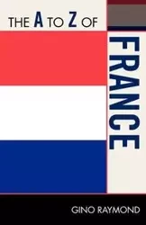 The to Z of France - Raymond Gino