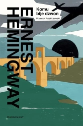 Komu bije dzwon - Ernast Hemingway