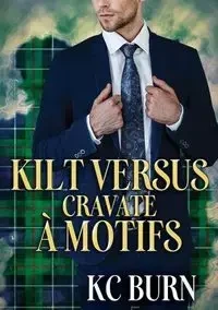 Kilt versus cravate à motifs - Burn KC