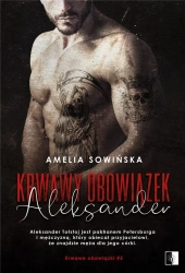 Krwawy obowiązek. Aleksander - Amelia Sowińska