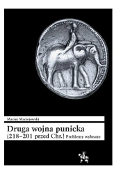 Druga wojna punicka (218-201 przed Chr.) - Maciej Maciejowski