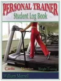 Personal Trainer Student Log Book - William Murrell