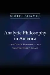 Analytic Philosophy in America - Scott Soames