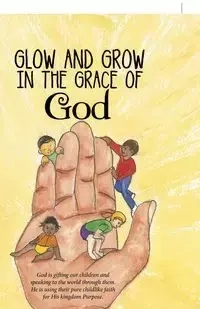 Glow and Grow in the Grace of God - Noble Ann Lynn Noble