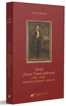 Książę Antoni Paweł Sułkowski (1785-1836)... - Dawid Madziar
