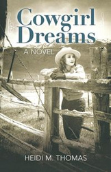 Cowgirl Dreams - Thomas Heidi