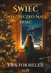 eBook Świeć, gwiazdeczko mała, świeć - Ewa Formella epub mobi