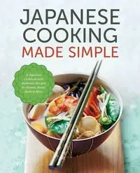 Japanese Cooking Made Simple - Salinas Press