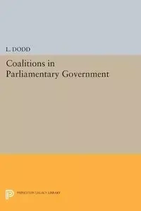 Coalitions in Parliamentary Government - Dodd L.