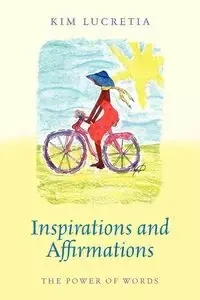Inspirations and  Affirmations - Lucretia Kim