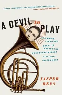 A Devil to Play - Jasper Rees