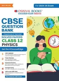 Oswaal CBSE Question Bank Class 12 Physics, Chapterwise and Topicwise Solved Papers For Board Exams 2025 - , Oswaal Editorial Board