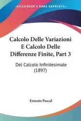 Calcolo Delle Variazioni E Calcolo Delle Differenze Finite, Part 3 - Ernesto Pascal