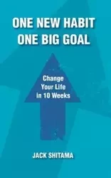 One New Habit, One Big Goal - Jack Shitama