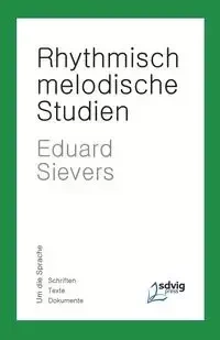 Rhythmisch-Melodische Studien - Sievers Eduard